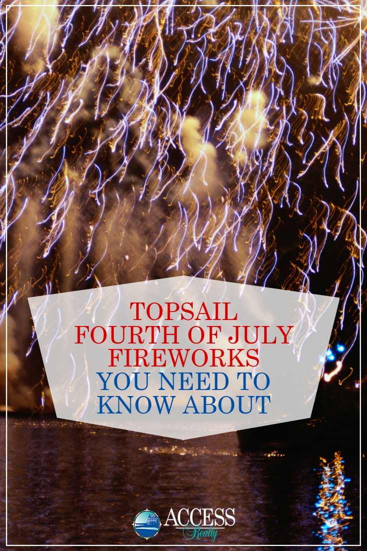 Topsail Fourth of July Fireworks You Need to Know About Topsail